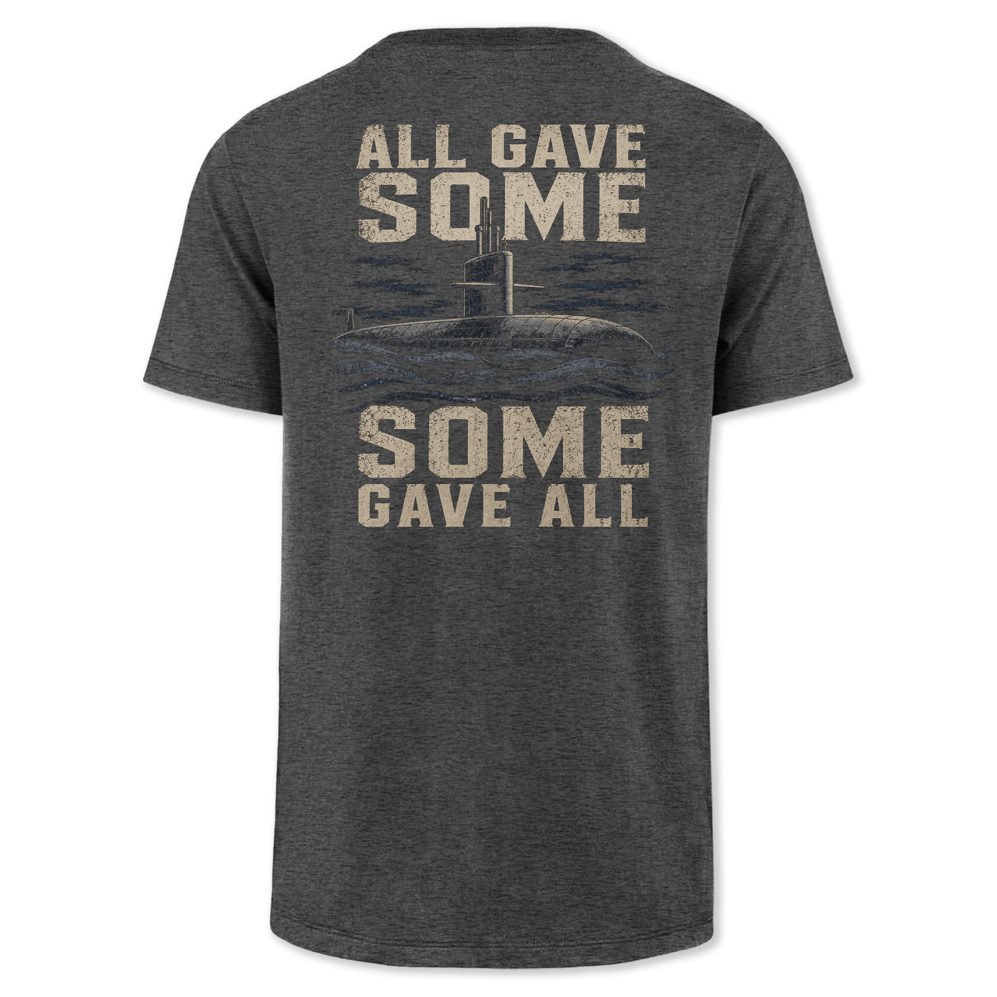 Some Gave All Navy Submarine Classic Tee