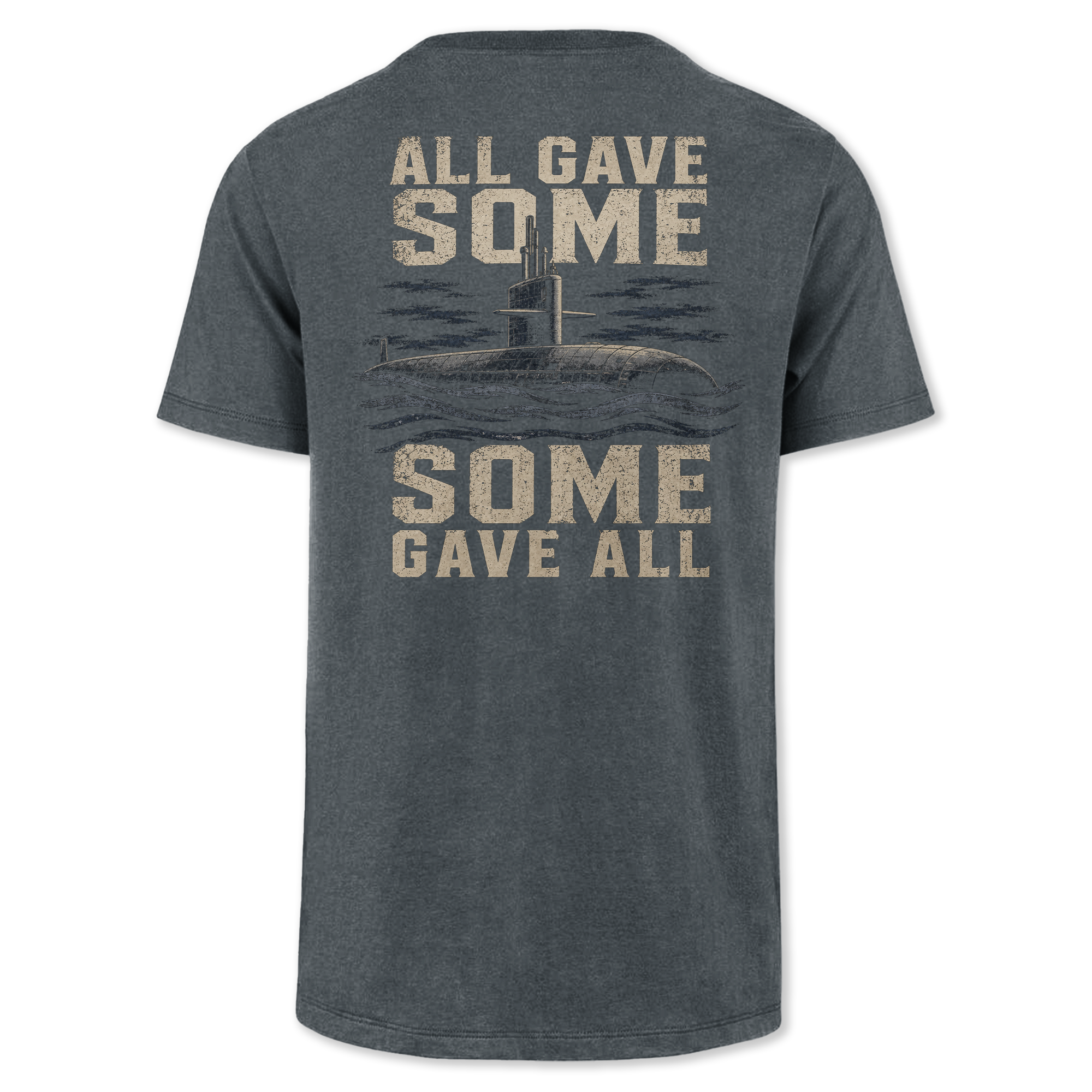 Some Gave All Navy Submarine Classic Tee