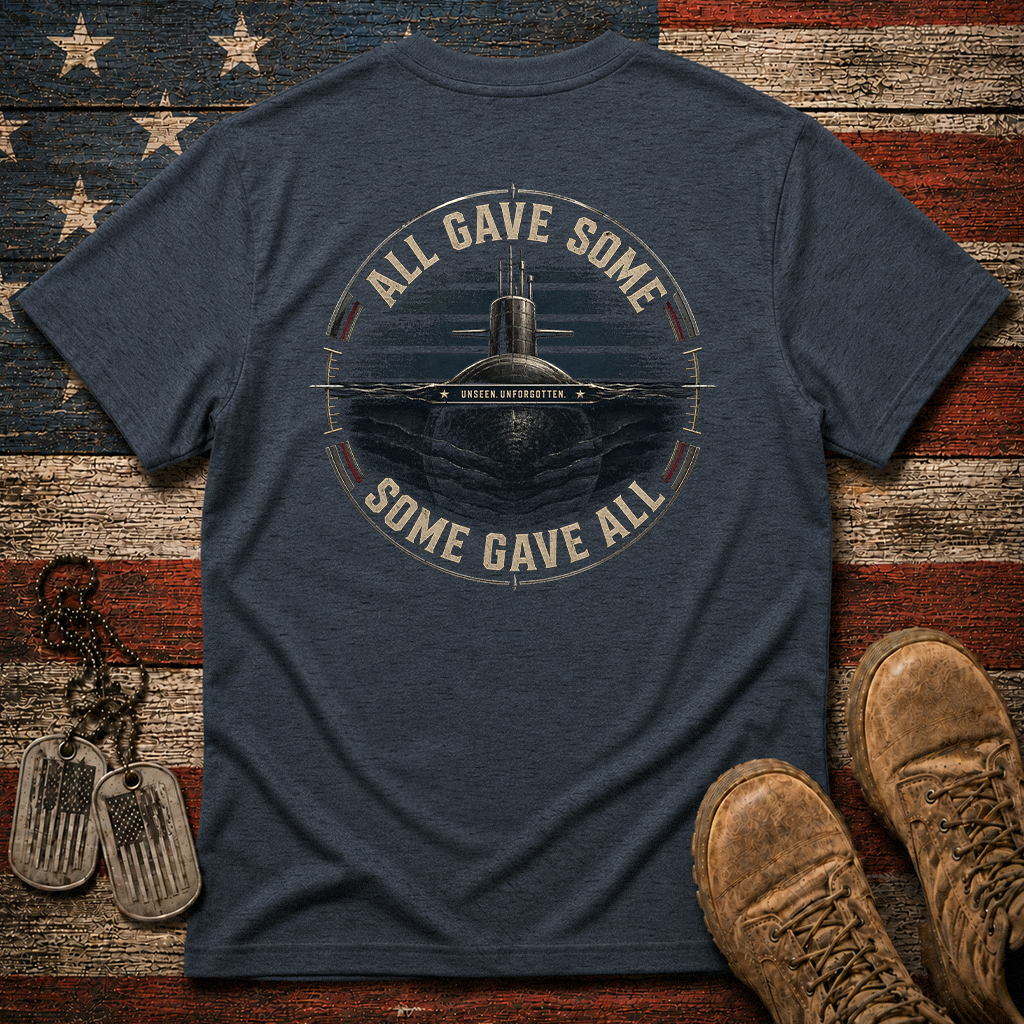 Some Gave All Navy Submarine Classic Tee