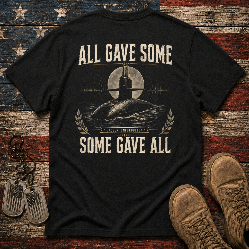 Some Gave All Navy Submarine Classic Tee
