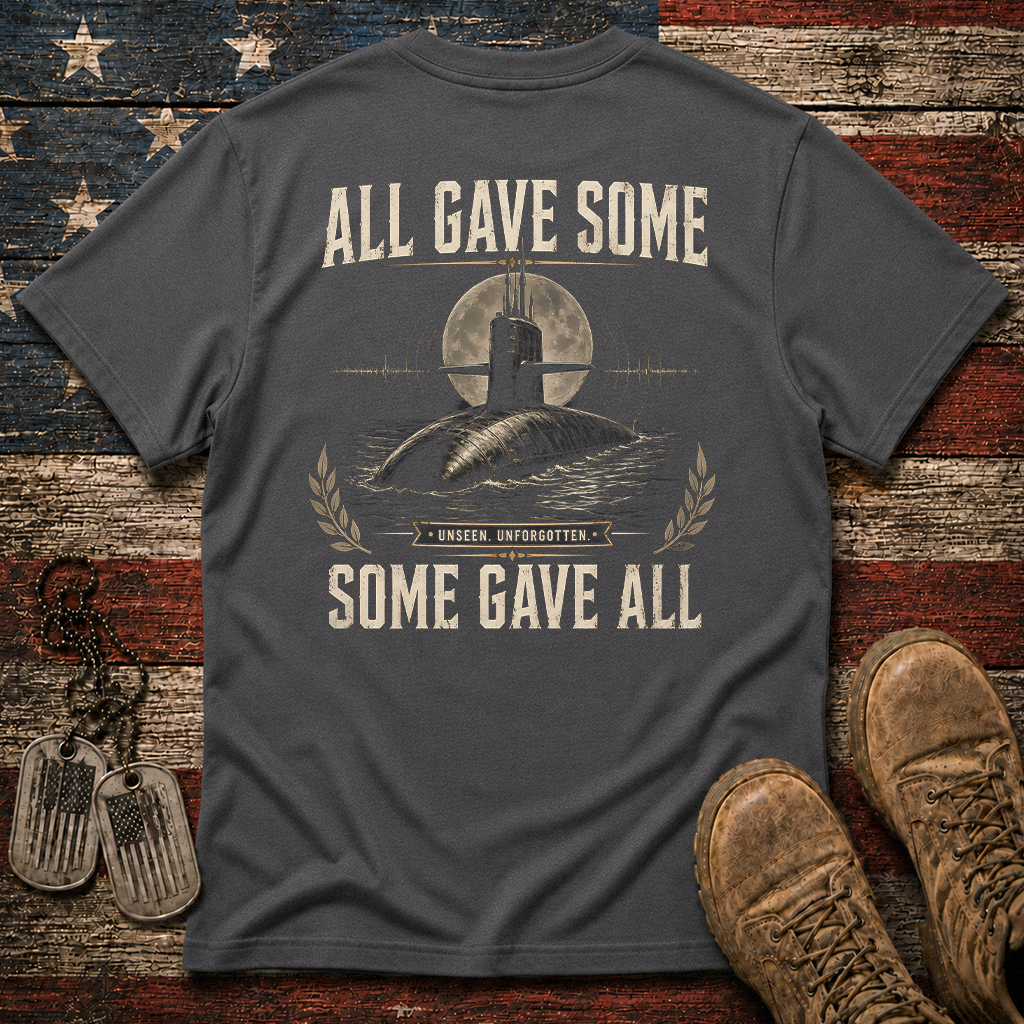 Some Gave All Navy Submarine Classic Tee