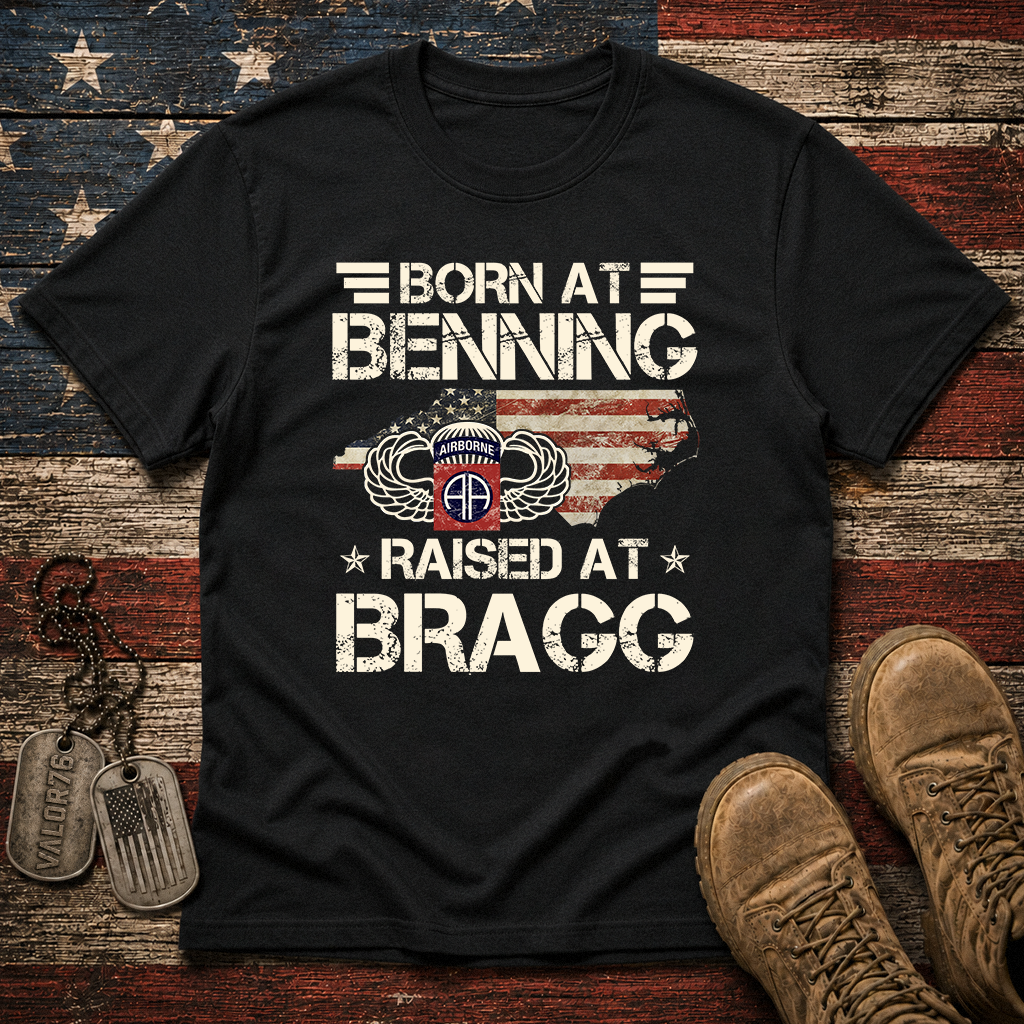 Born At Benning Raised At Bragg 82nd Airborne Classic Tee