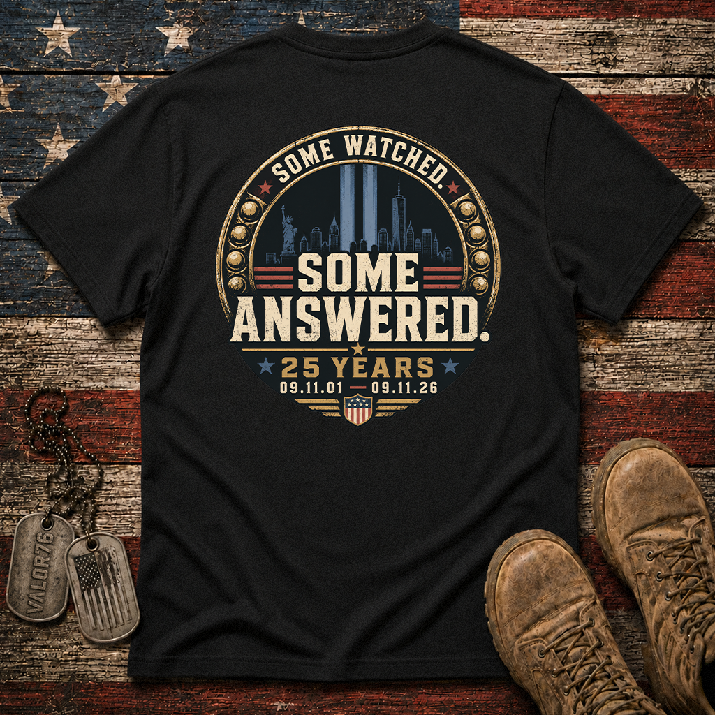 Some Watched Some Answered 25 Years 9.11 Classic Tee