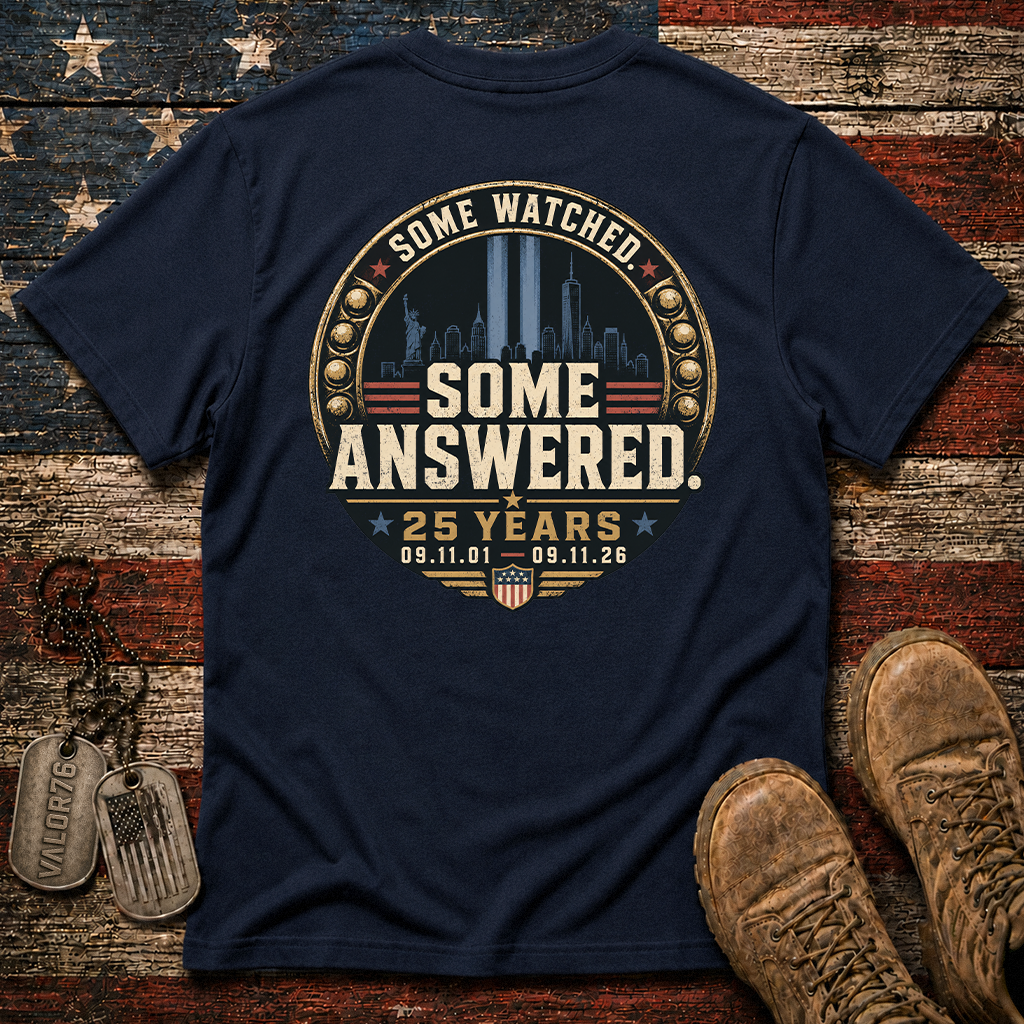Some Watched Some Answered 25 Years 9.11 Classic Tee