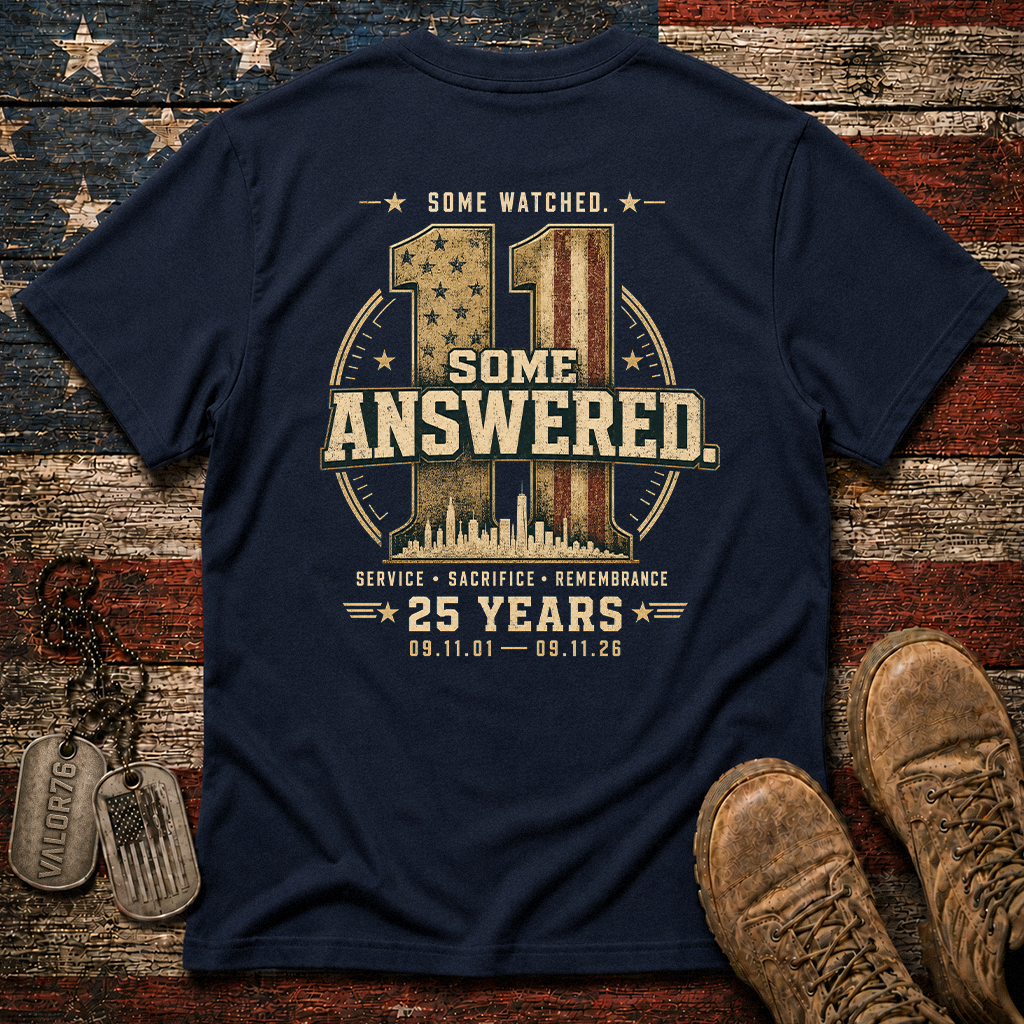 Some Watched Some Answered 25 Years 9.11 Classic Tee