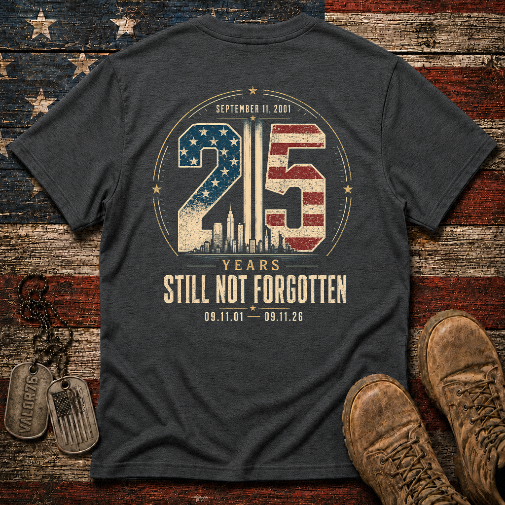 25 Years Sill Not Forgotten 9.11 Classic Tee