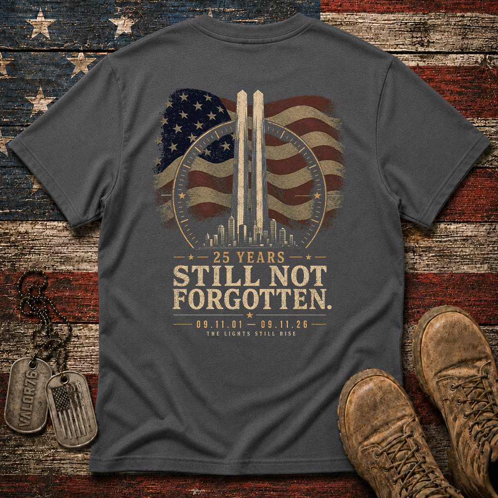 25 Years Sill Not Forgotten 9.11 Classic Tee