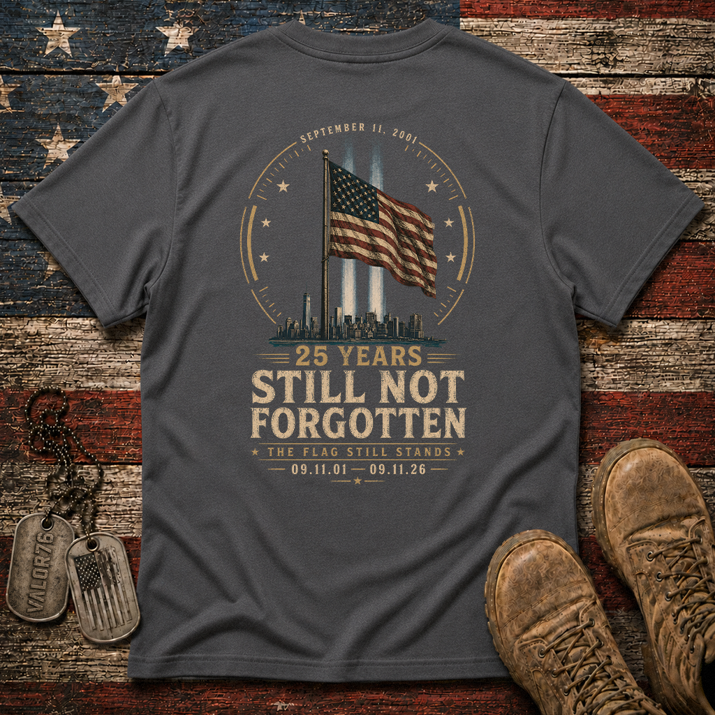 25 Years Sill Not Forgotten 9.11 Classic Tee