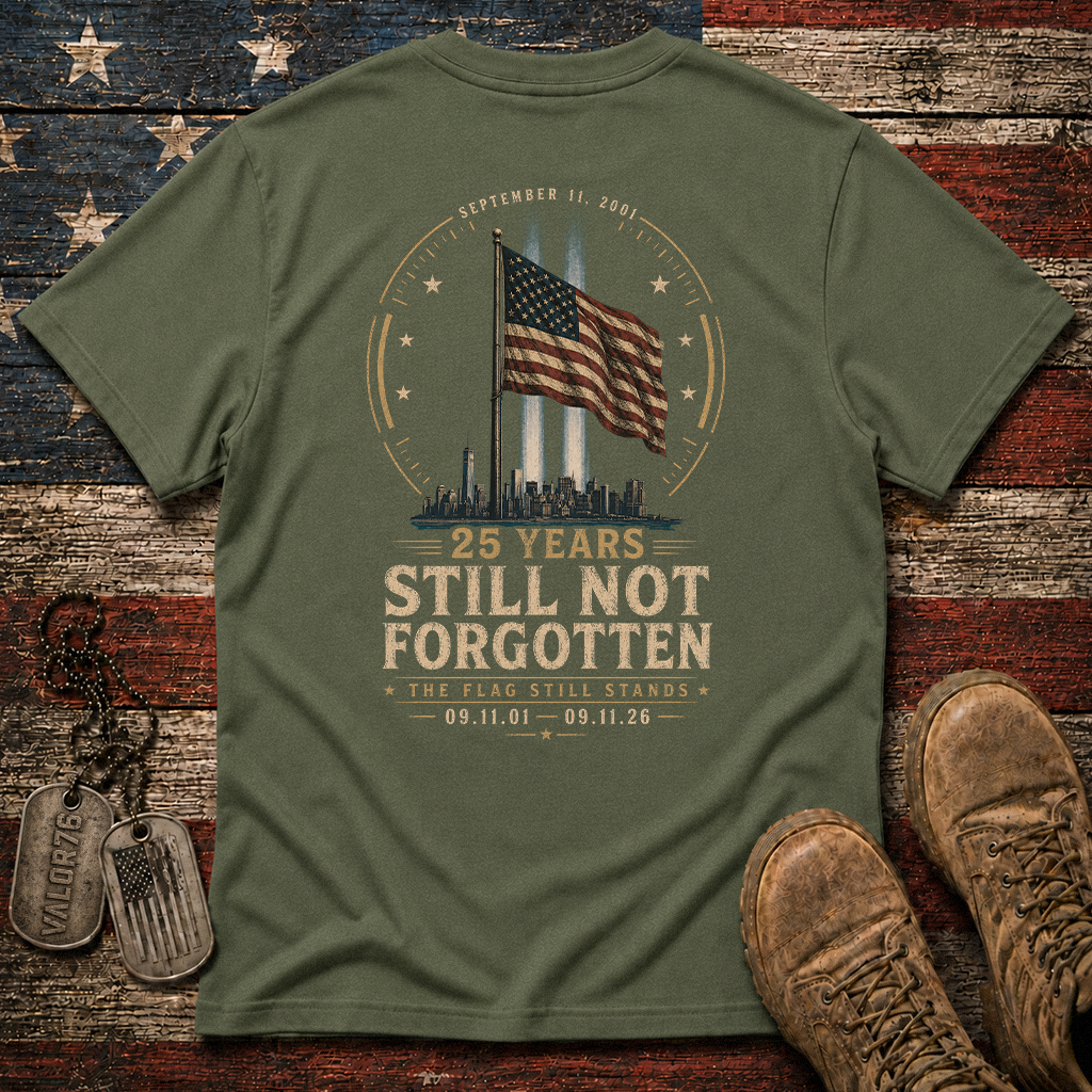 25 Years Sill Not Forgotten 9.11 Classic Tee
