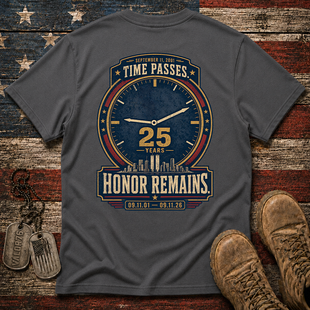 25 Years Time Passes Honor Remains 9.11 Classic Tee