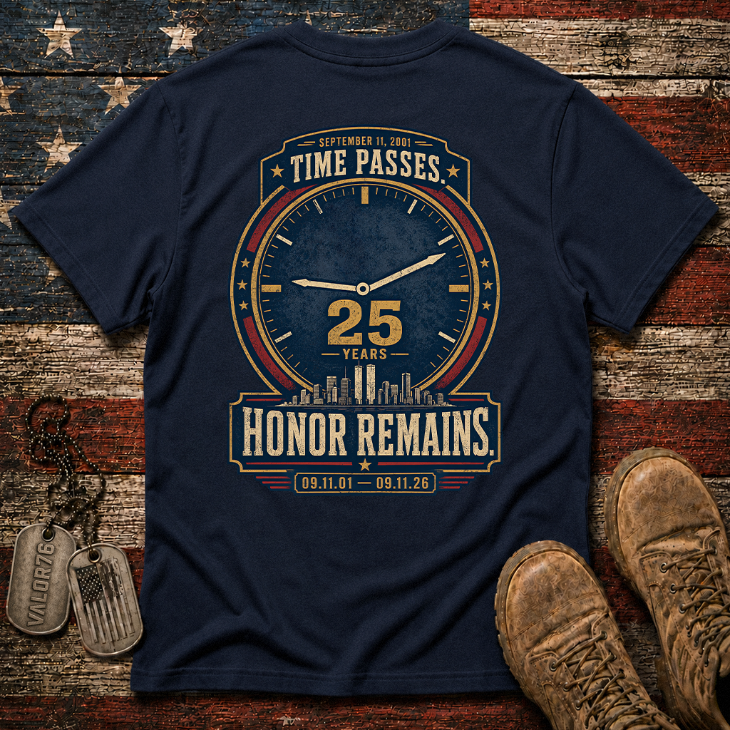 25 Years Time Passes Honor Remains 9.11 Classic Tee