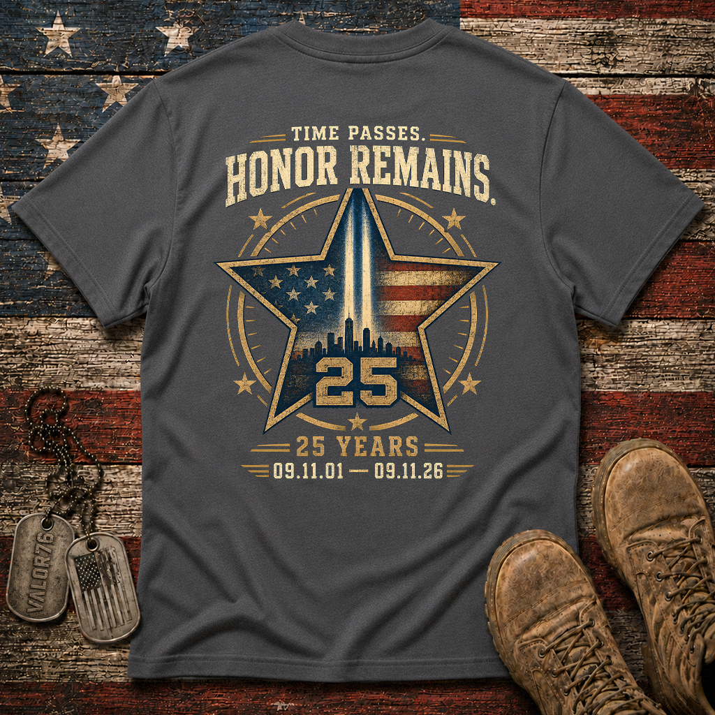 25 Years Time Passes Honor Remains 9.11 Classic Tee