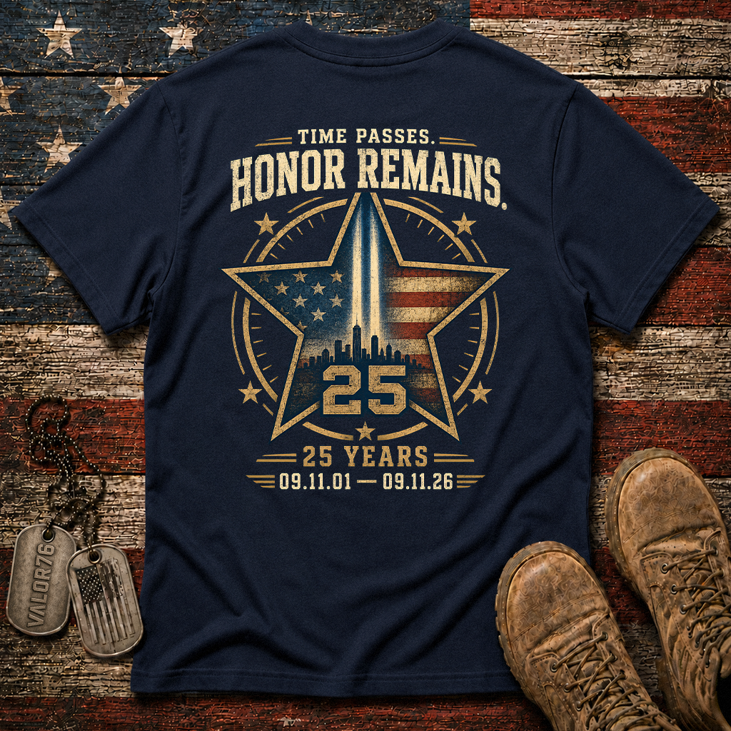 25 Years Time Passes Honor Remains 9.11 Classic Tee