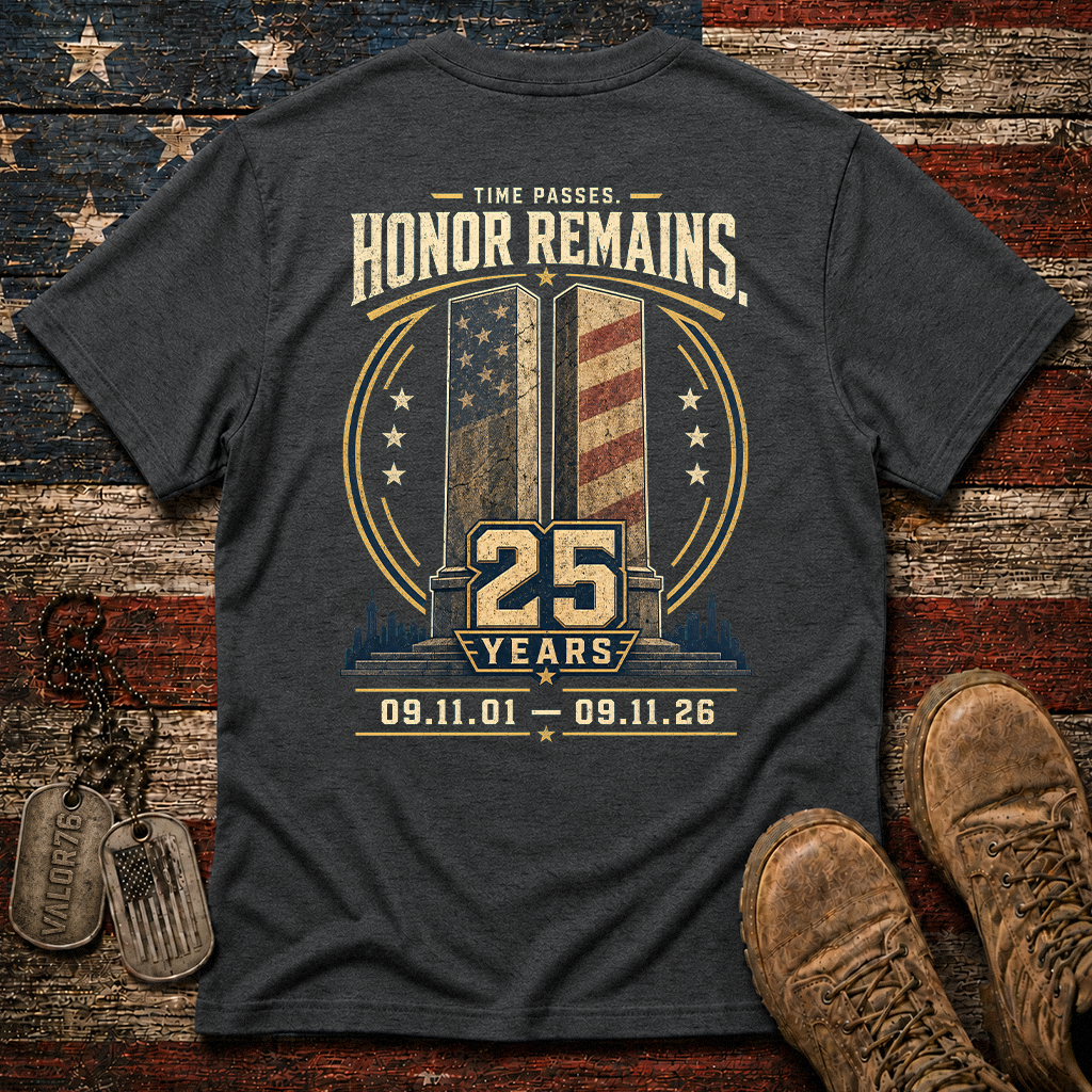 25 Years Time Passes Honor Remains 9.11 Classic Tee