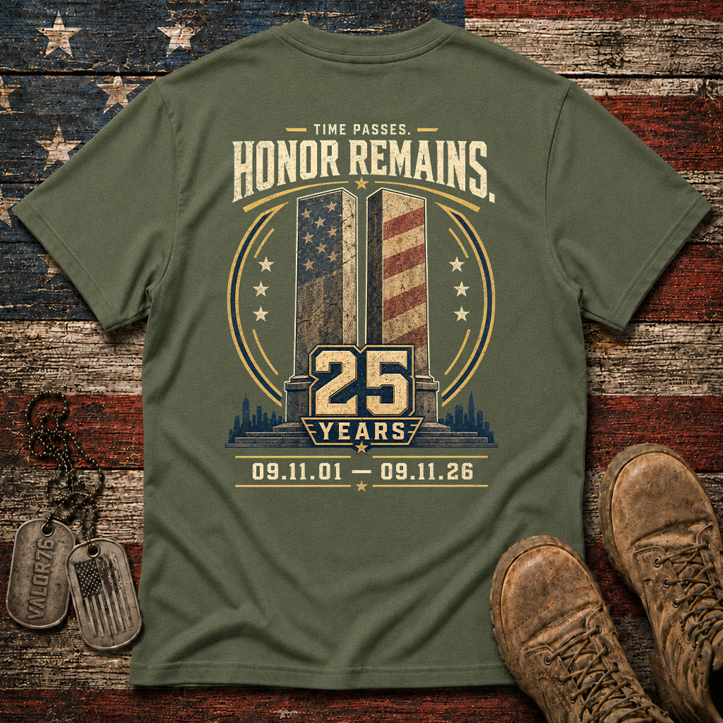 25 Years Time Passes Honor Remains 9.11 Classic Tee