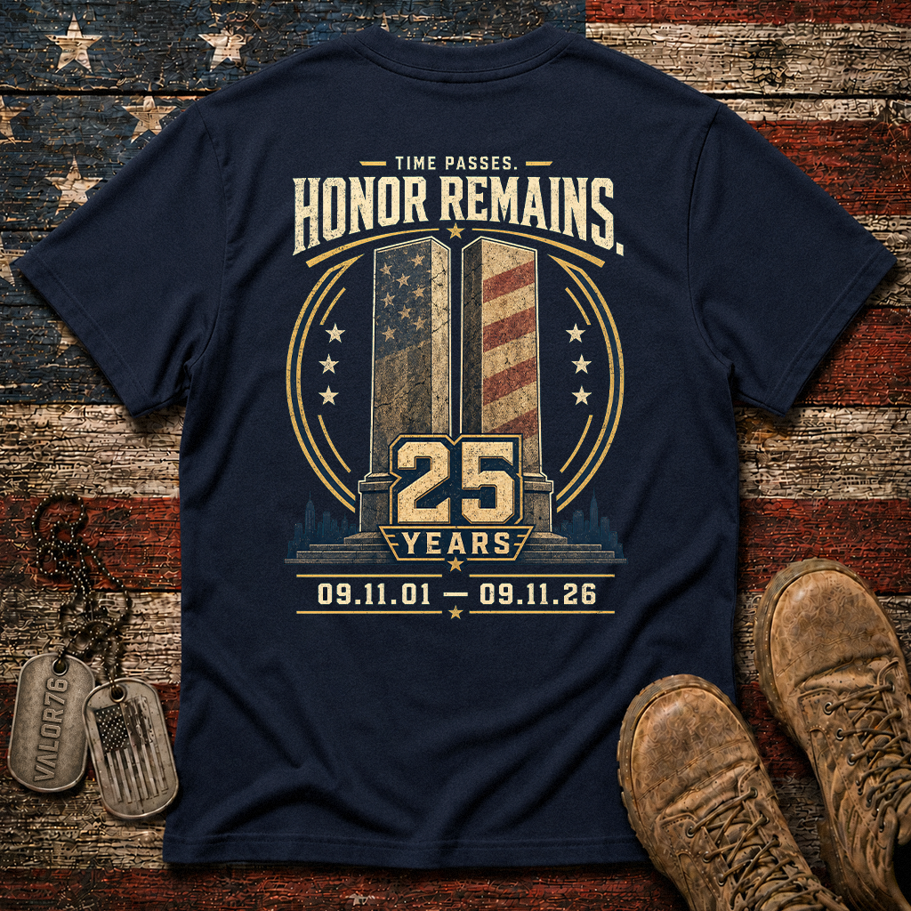 25 Years Time Passes Honor Remains 9.11 Classic Tee