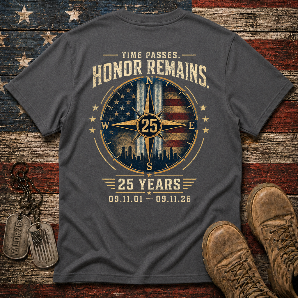 25 Years Time Passes Honor Remains 9.11 Classic Tee