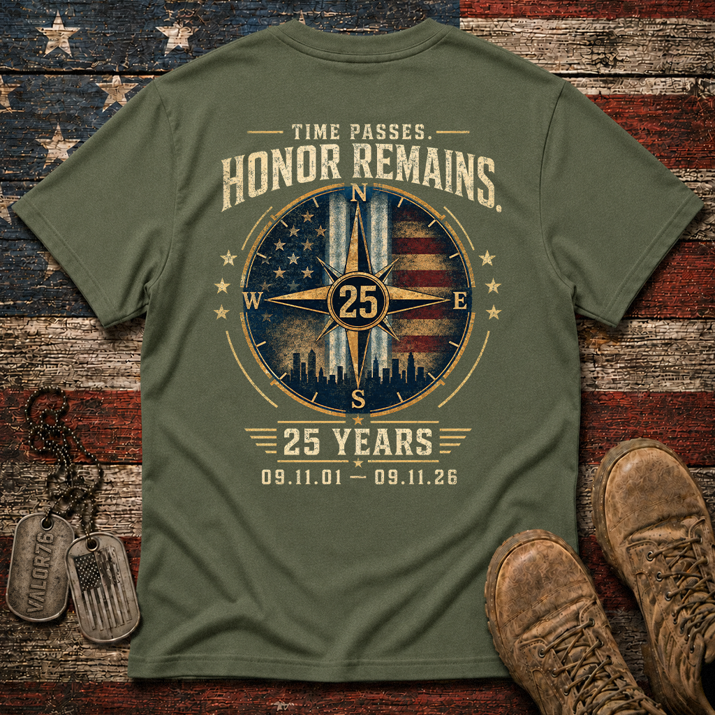 25 Years Time Passes Honor Remains 9.11 Classic Tee