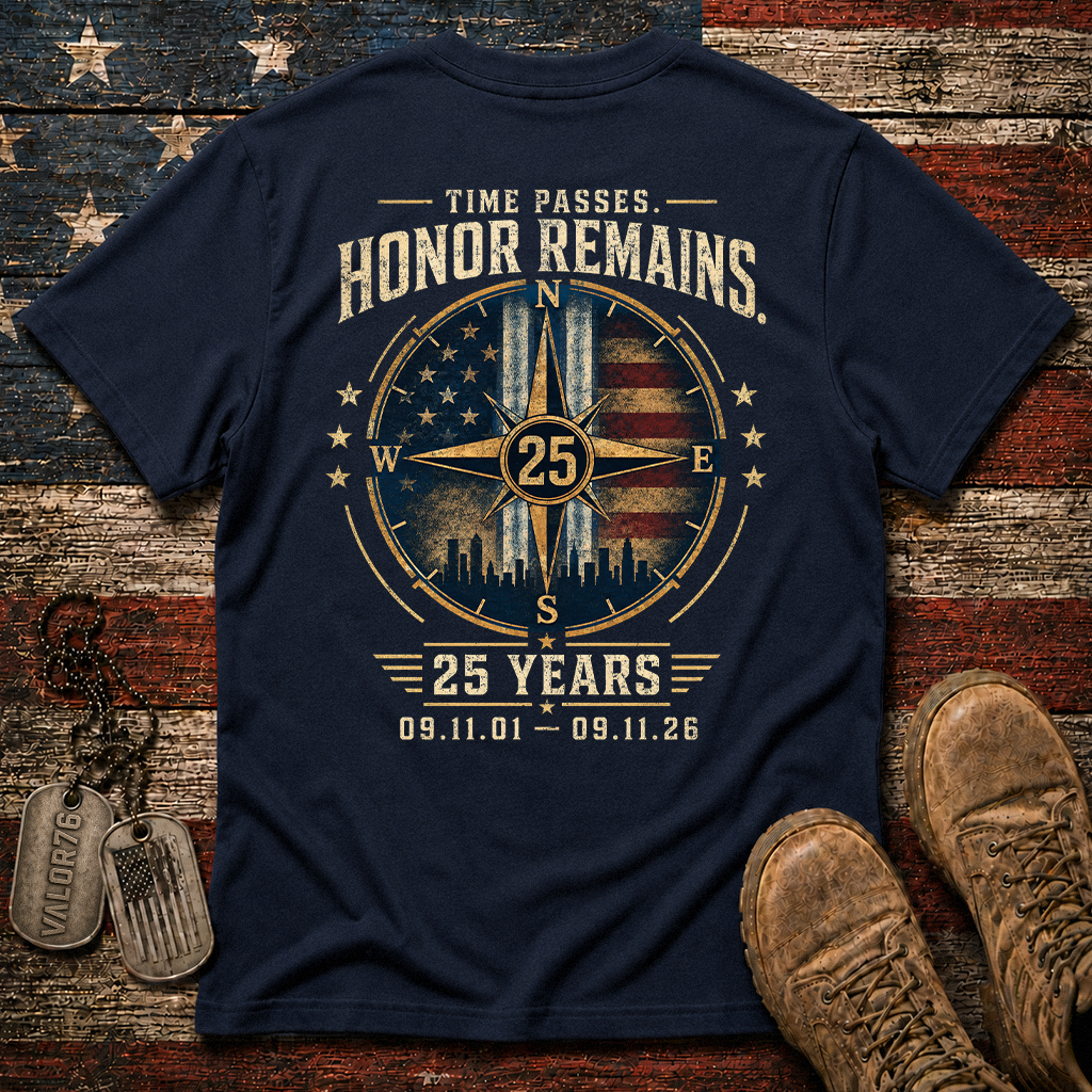 25 Years Time Passes Honor Remains 9.11 Classic Tee
