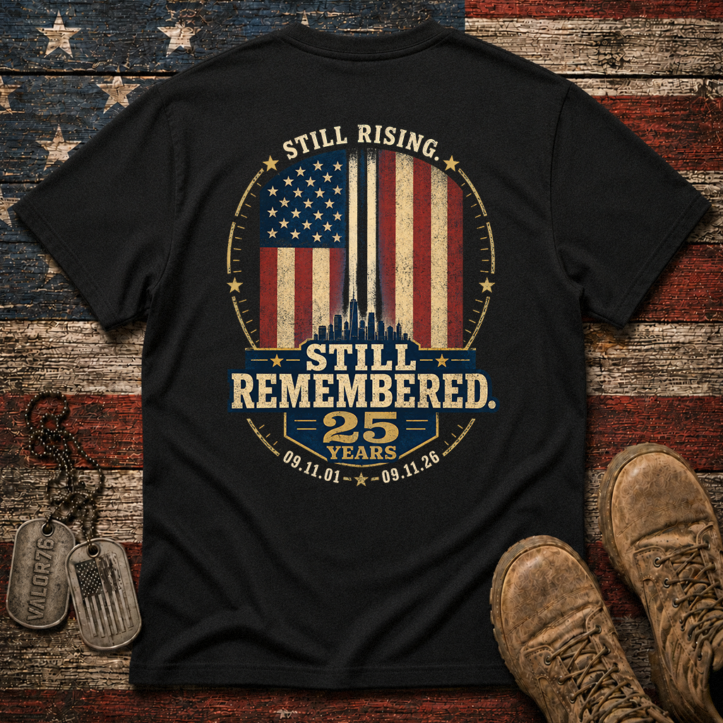 25 Years Still Rising Still Remembered 9.11 Classic Tee