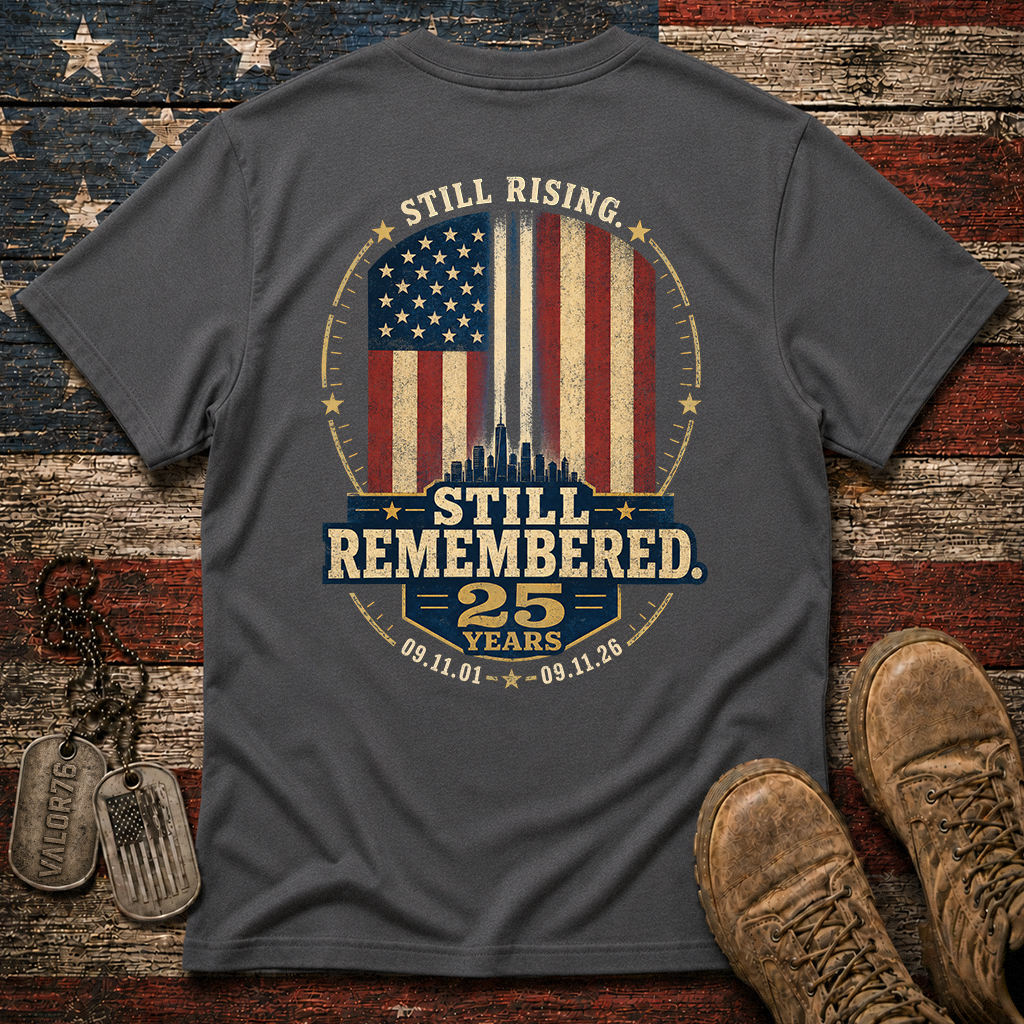 25 Years Still Rising Still Remembered 9.11 Classic Tee
