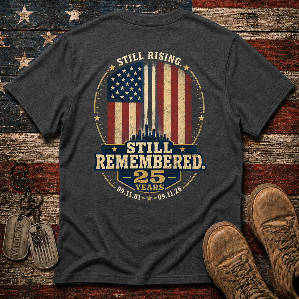25 Years Still Rising Still Remembered 9.11 Classic Tee