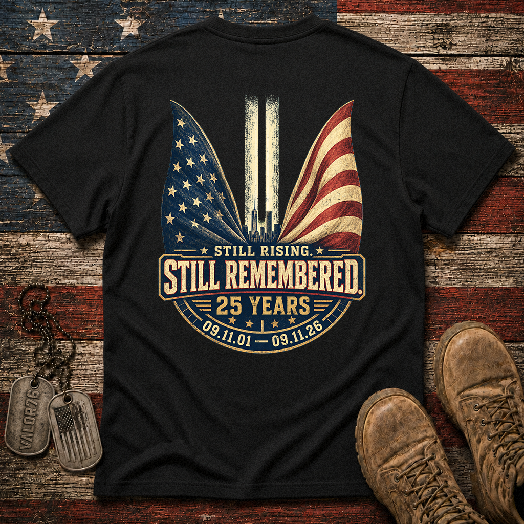 25 Years Still Rising Still Remembered 9.11 Classic Tee