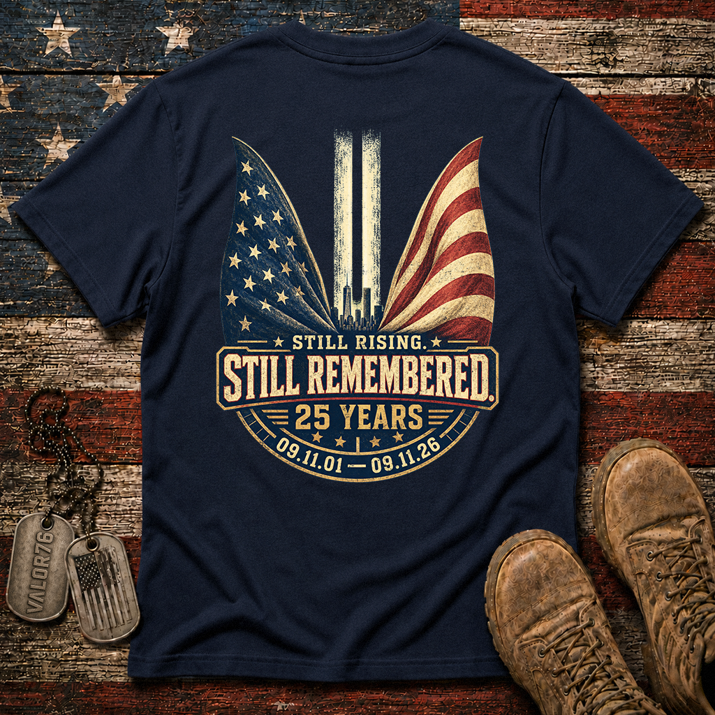25 Years Still Rising Still Remembered 9.11 Classic Tee