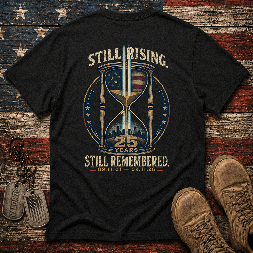 25 Years Still Rising Still Remembered 9.11 Classic Tee