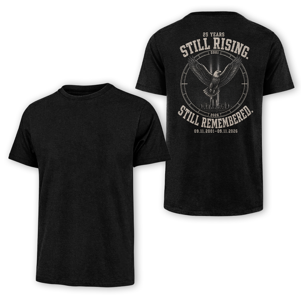 25 Years Still Rising Still Remembered 9.11 Classic Tee