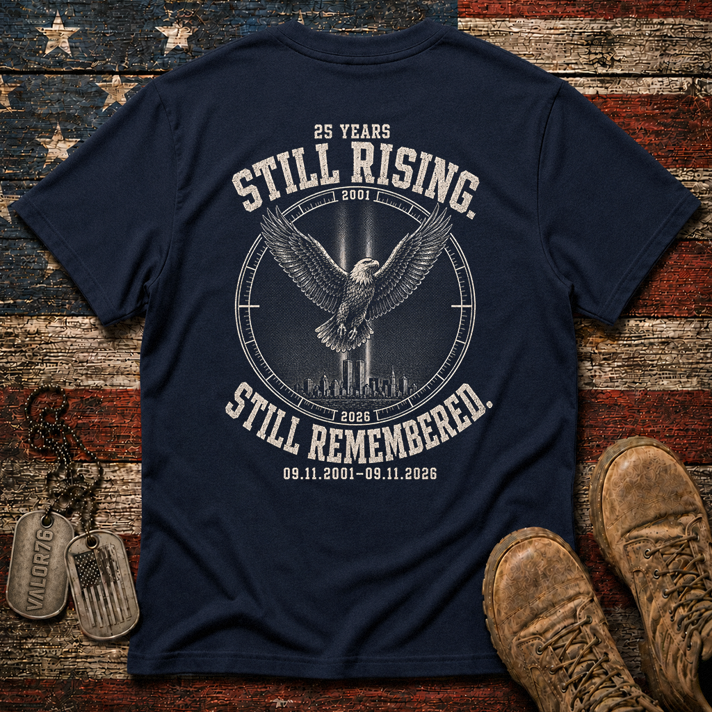 25 Years Still Rising Still Remembered 9.11 Classic Tee
