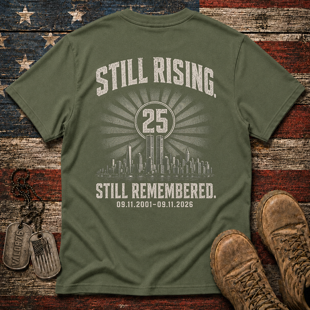 25 Years Still Rising Still Remembered 9.11 Classic Tee