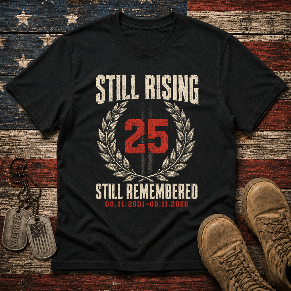 25 Years Still Rising Still Remembered 9.11 Classic Tee