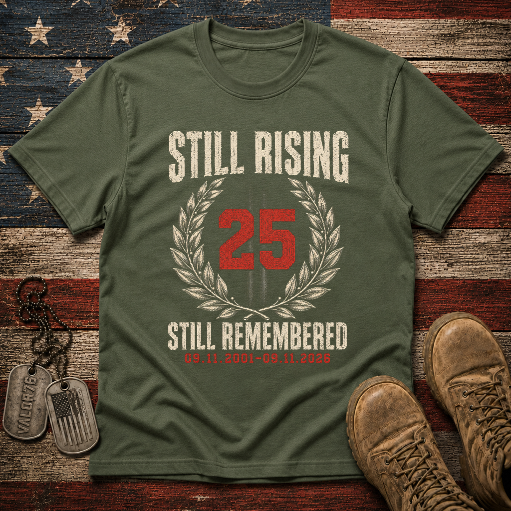 25 Years Still Rising Still Remembered 9.11 Classic Tee