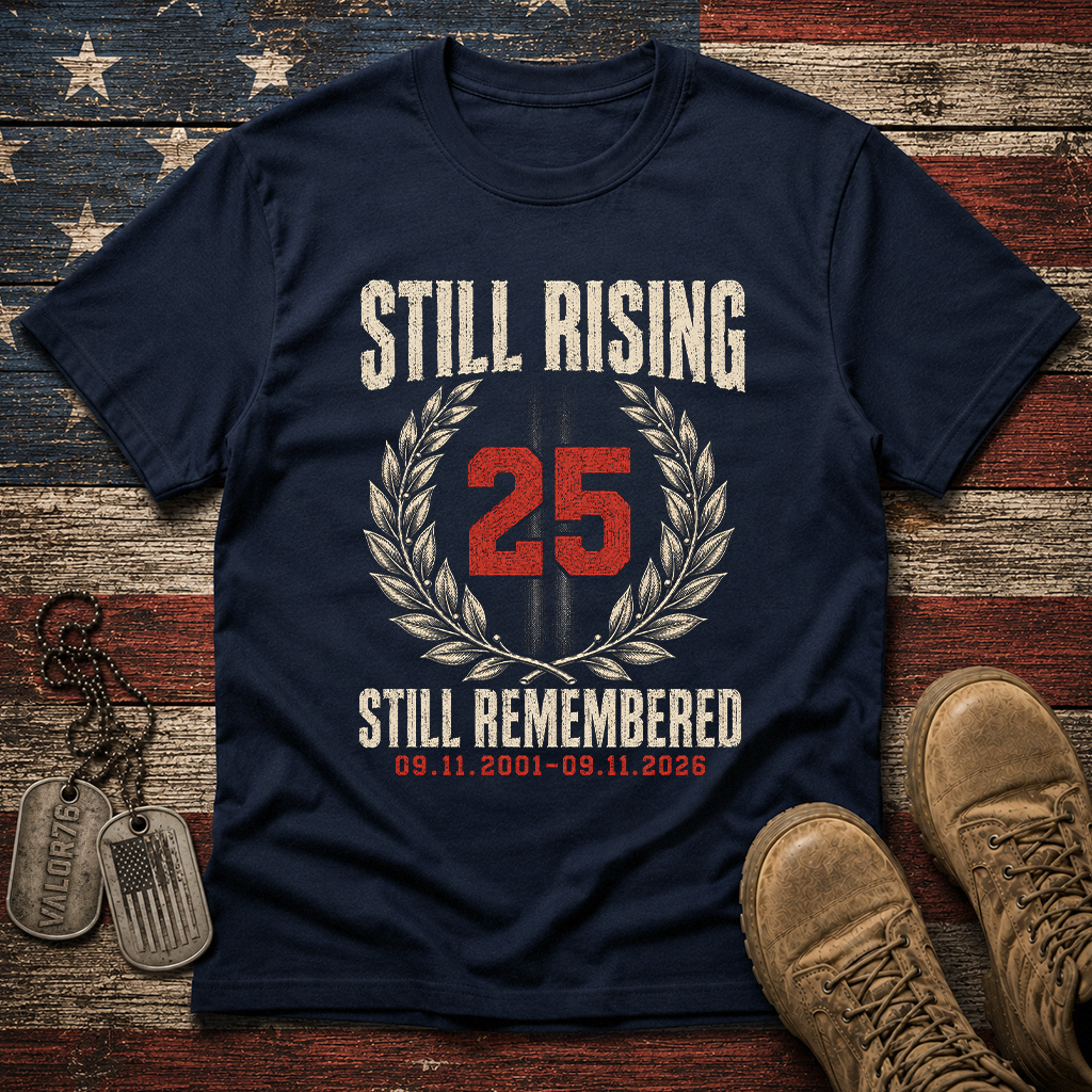 25 Years Still Rising Still Remembered 9.11 Classic Tee