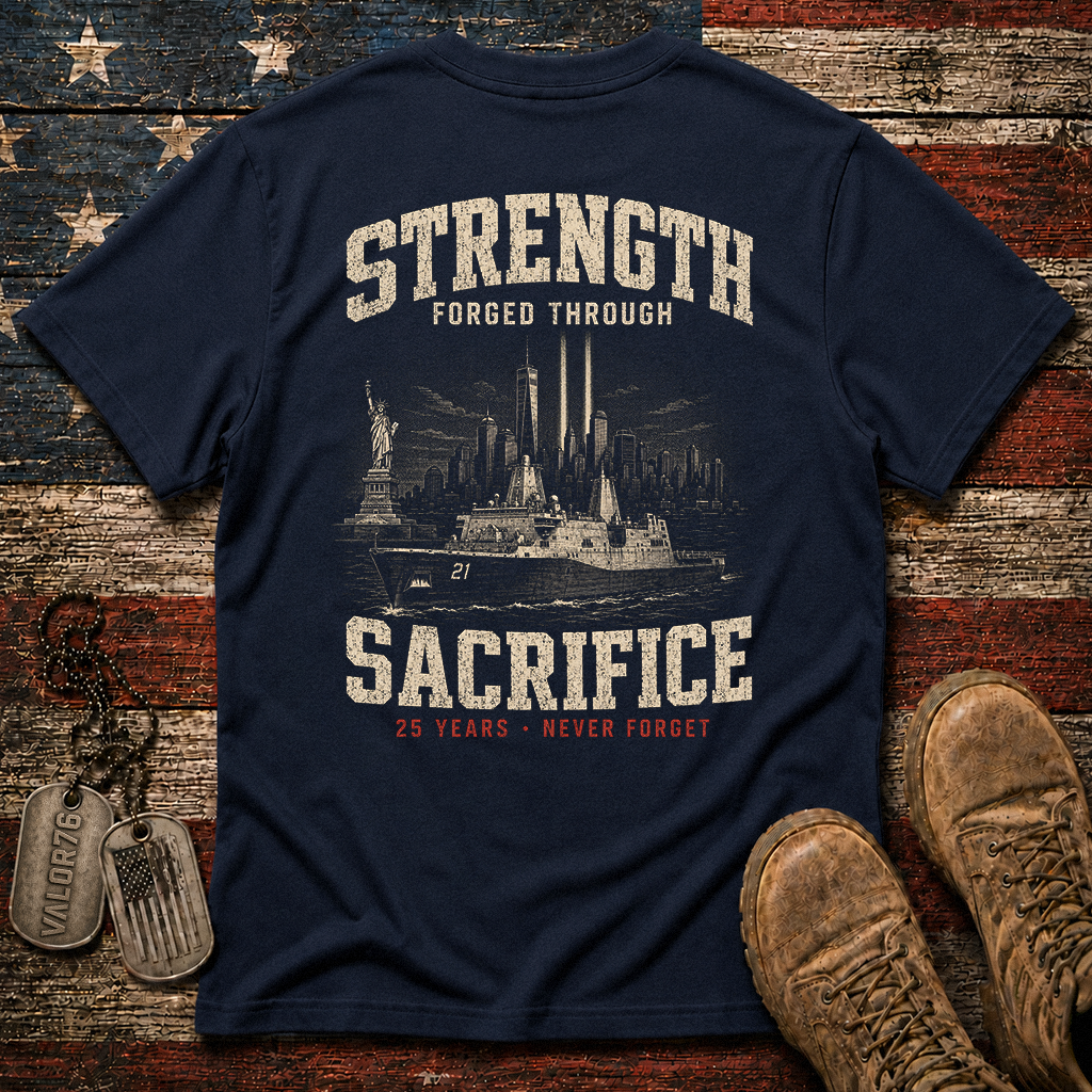 Strength Forged Through Sacrifice 25 Years 9.11 Classic Tee