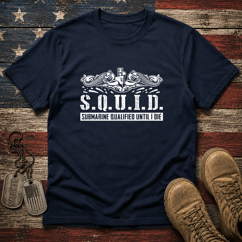Submarine Qualified Until I Die Classic Tee