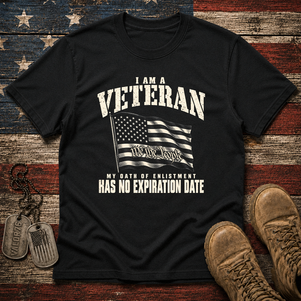 My Oath Of Enlistment Has No Expiration Date Classic Tee