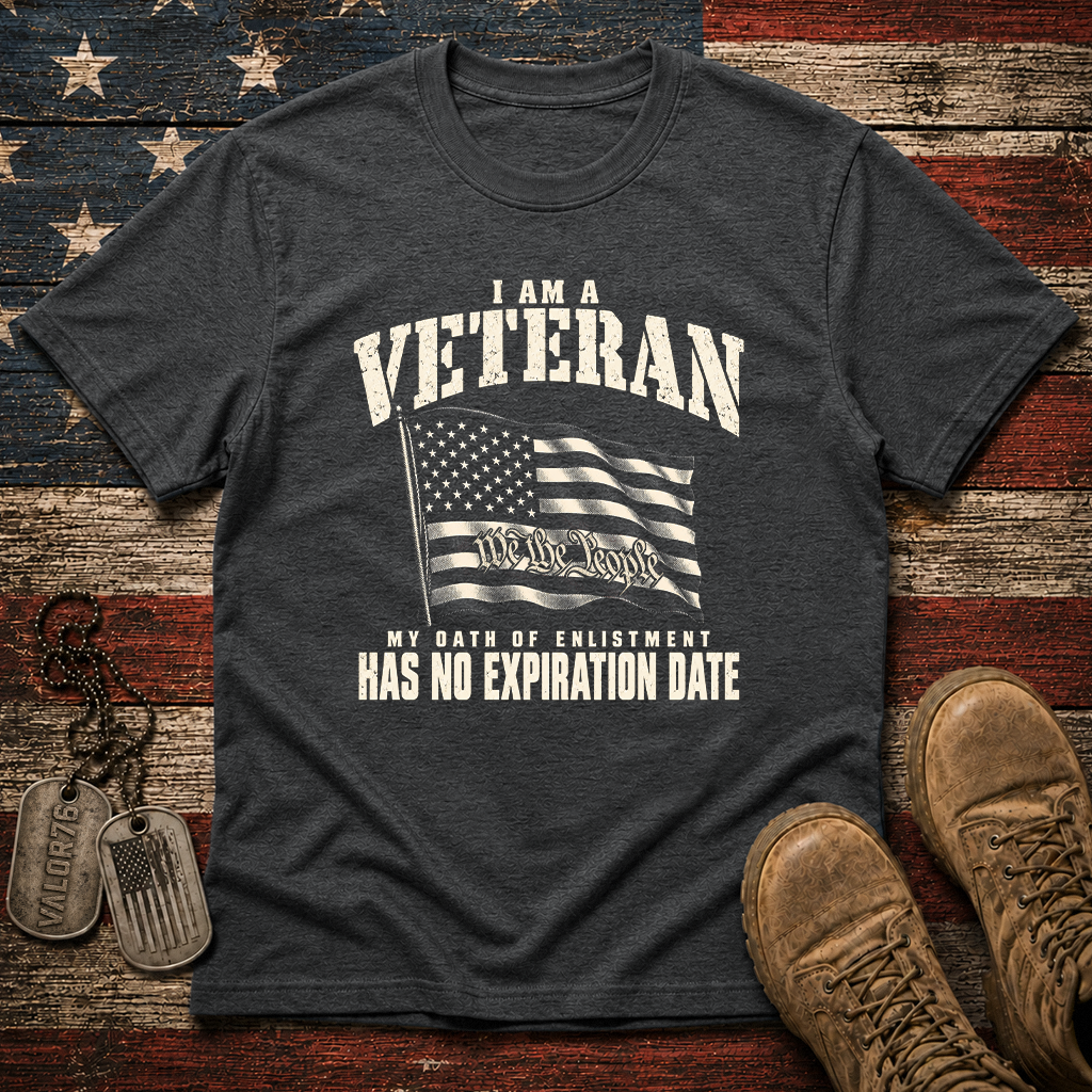My Oath Of Enlistment Has No Expiration Date Classic Tee