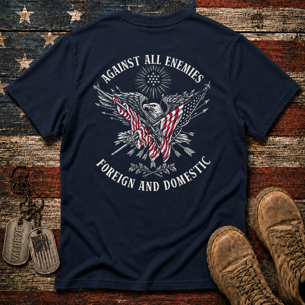 Against All Enemies Foreign And Domestic Classic Tee
